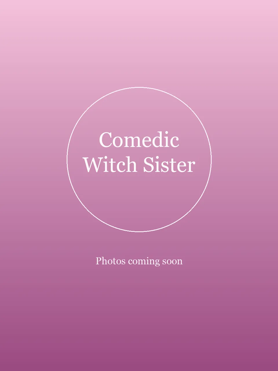 Comedic Witch Sister party character in Los Angeles